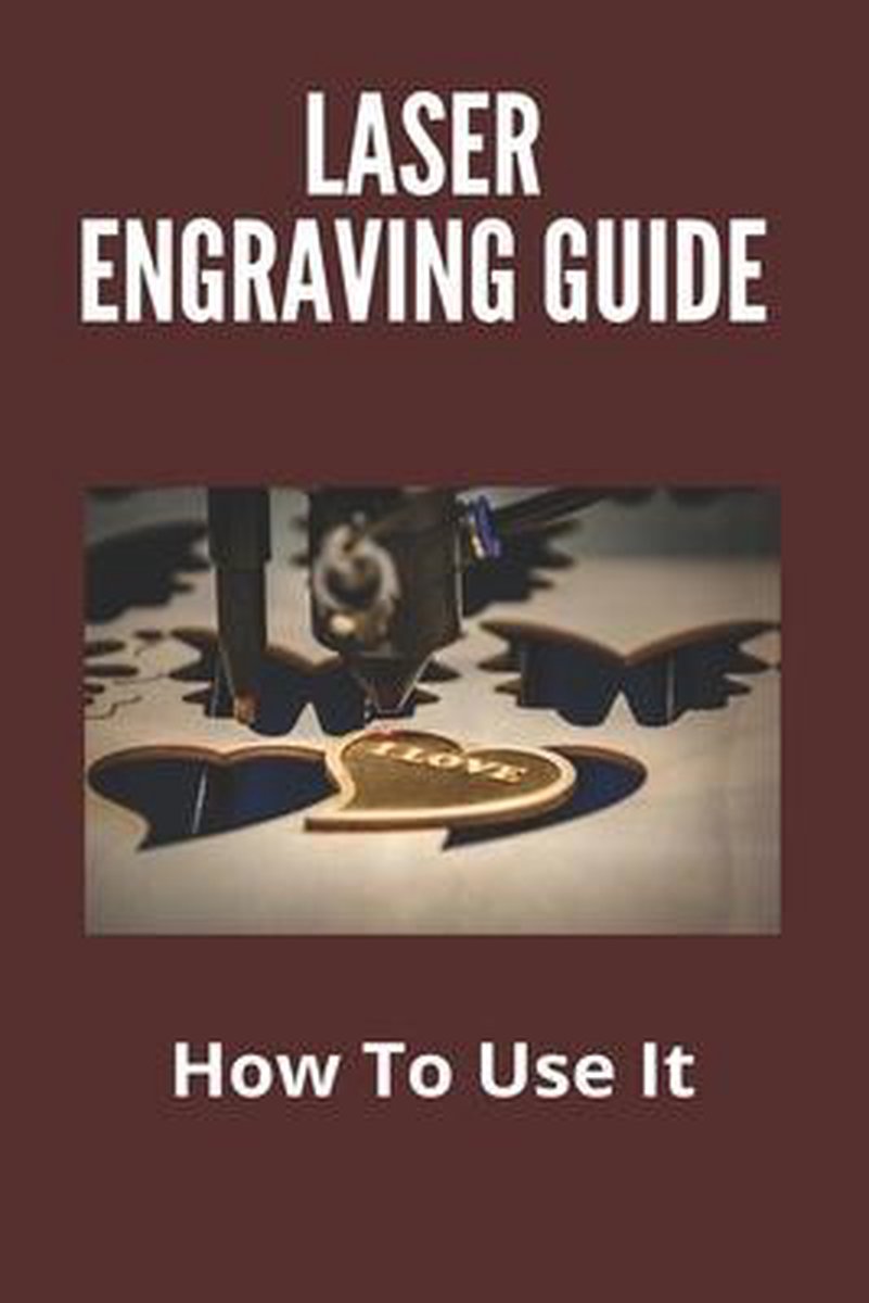 Laser Engraving Guide