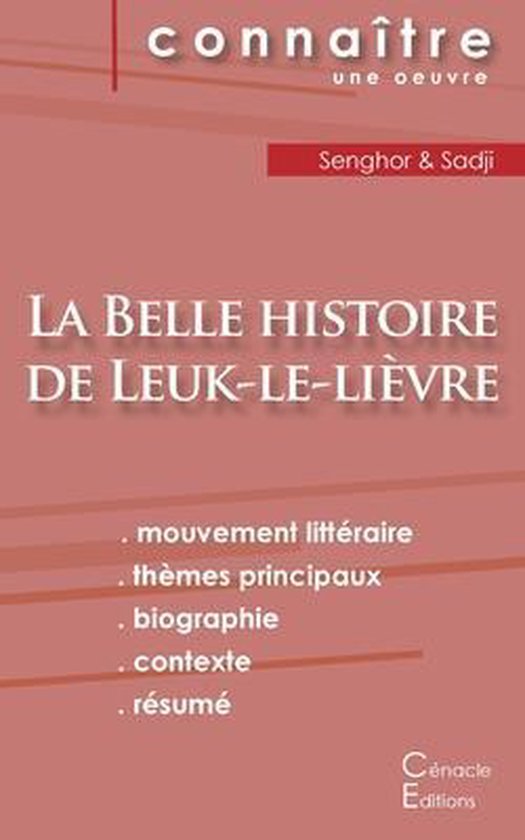 Fiche de lecture La Belle histoire de Leuk-le-lièvre de Léopold Sédar Senghor (analyse littéraire de référence et résumé complet)