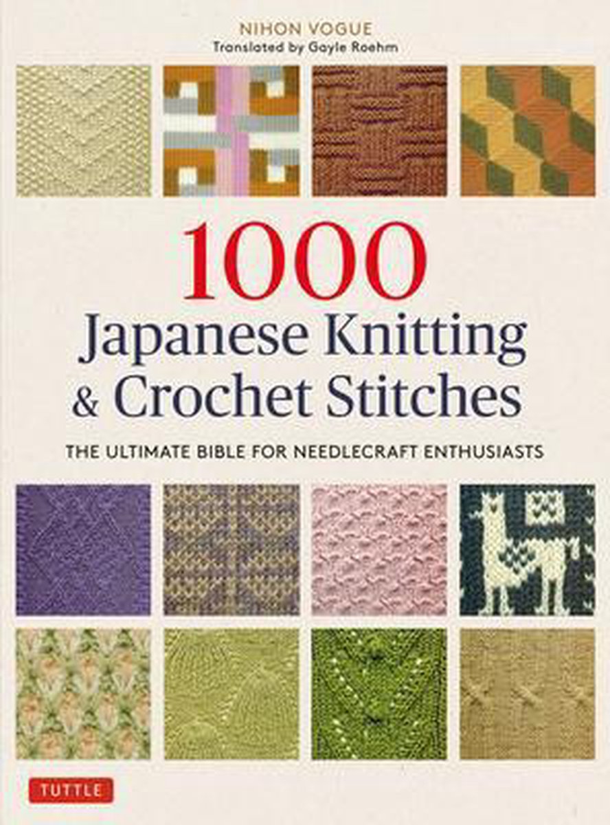 1000 Japanese Knitting & Crochet Stitches - Nihon Vogue