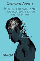 Overcome Anxiety