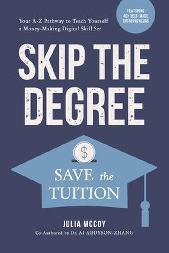 Skip the Degree, Save the Tuition - cover