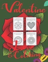 Valentine Love & Coloring: Valentine Coloring Book for Adults - Stress Relieving Heart Patterns With Love Quotes - Romantic Coloring Book for Adu
