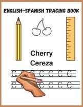 English-Spanish Tracing Book: 100 pages ABC Tracing Bilingual workbook ready for school with Spanish words and coloring illustrations