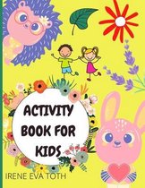 Activity Book For Kids: Awesome Activity Workbook for Children - Coloring, Maze Puzzle, Sudoku & More Activities Pages - 100+ Pages With Pract