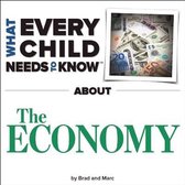 What Every Child Needs To Know About The Economy