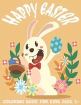 Happy Easter Coloring Book For Kids Ages 2+