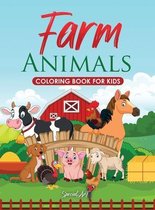 Farm Animals - Coloring Book for Kids