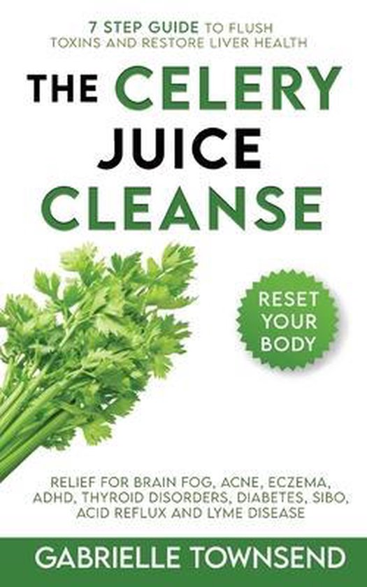 The Celery Juice Cleanse Hack - cover