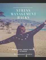 Stress Management Hacks