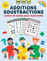 Additions soustractions-Cahier de maths pour maternelle