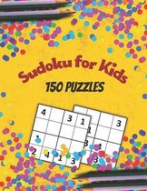 Sudoku for Kids: 150 Sudoku Puzzles for Kids - Easy Sudoku Puzzles Book with Solutions - 8.5" x 11" Large Print