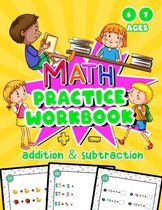 addition subtraction practice math workbook: Mental arithmetic manual with colorful activities to learn while having fun - Mathematical operations wit