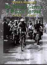 De Roland Garros à Marcel Cerdan: 1900-1945