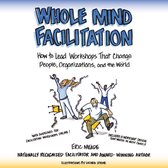 Whole Mind Facilitation
