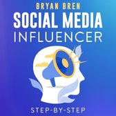 Social Media Influencer Step-By-Step