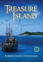 Sastrugi Press Classics Large Print- Treasure Island (Annotated, Large Print)