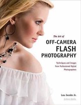 The Art Of Off-camera Flash Photography