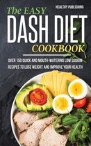 The Easy Dash Diet Cookbook