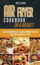 Air Fryer Cookbook on a Budget