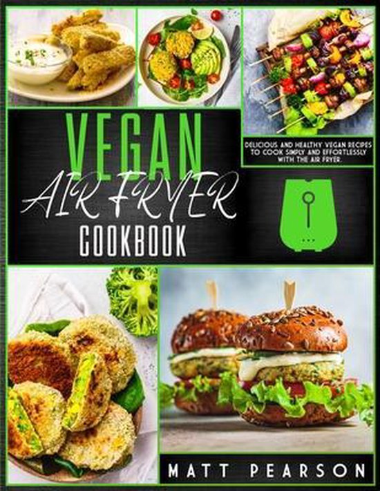 Vegan Air Fryer Cookbook, Matt Pearson 9781801925846 Boeken