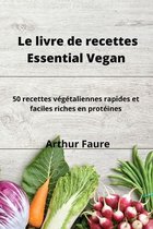 Le livre de recettes Essential Vegan