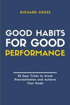 Good Habits for Good Performance