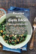 Recetas de la Dieta Dash para principiantes