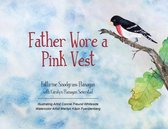 Father Wore a Pink Vest