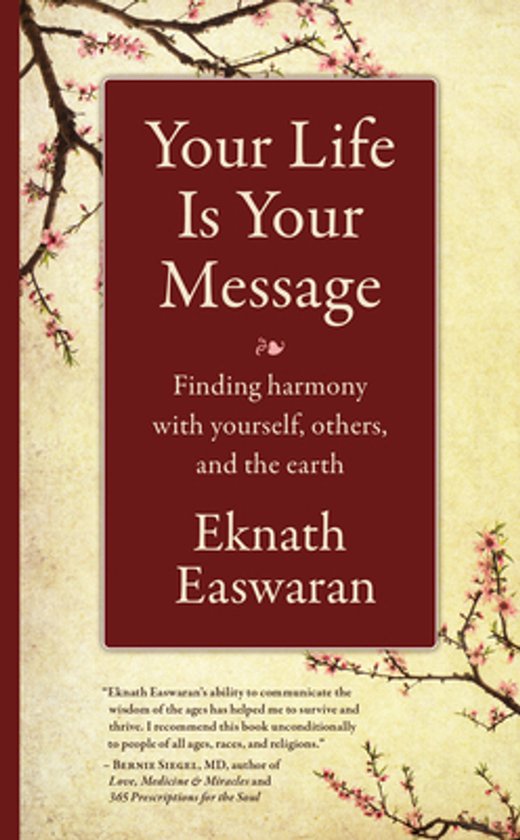 Livre 'Your Life Is Your Message' par Eknath Easwaran, avec des branches et des fleurs en arrière-plan.