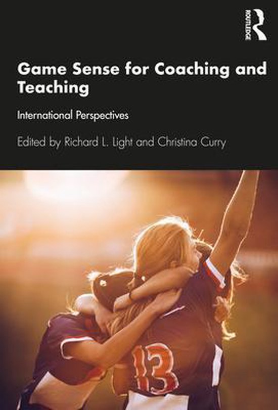 Game Sense for Teaching and Coaching - cover