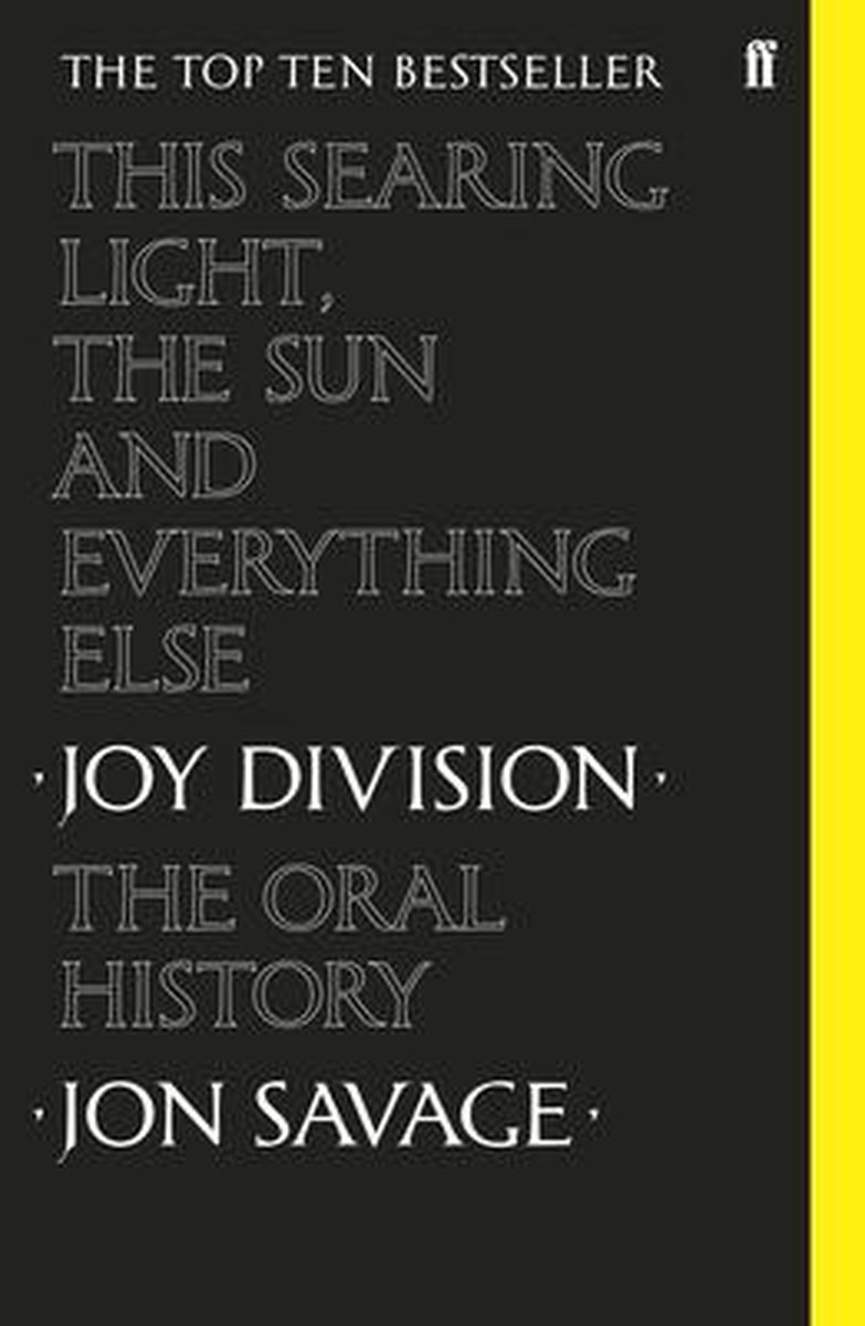 This Searing Light, the Sun and Everything Else - Jon Savage