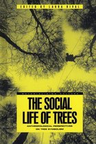 Materializing Culture - The Social Life of Trees