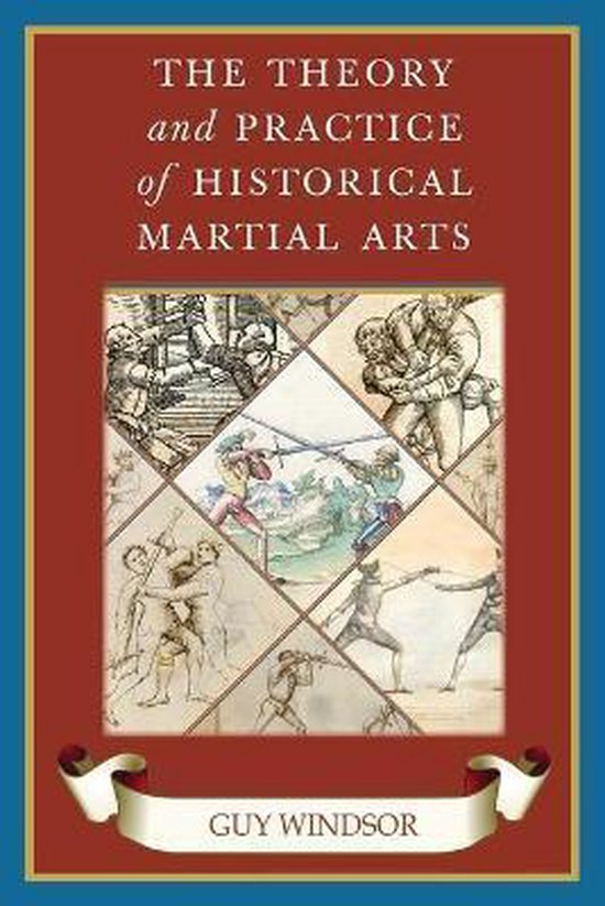 The Theory and Practice of Historical Martial Arts - cover