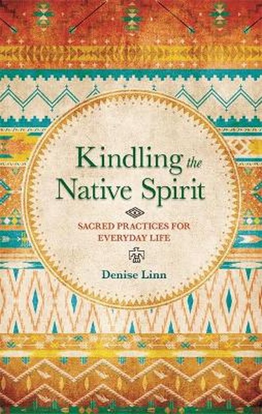 Kindling The Native Spirit