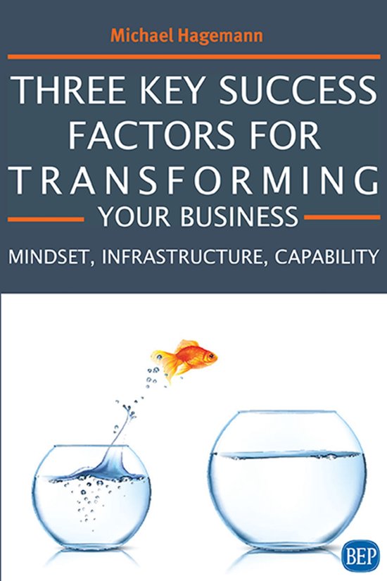 Three Key Success Factors for Transforming Your Business - cover