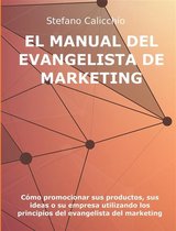 El manual del evangelista de marketing