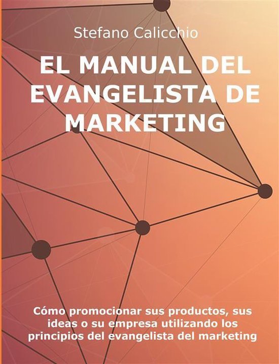 El manual del evangelista de marketing - cover