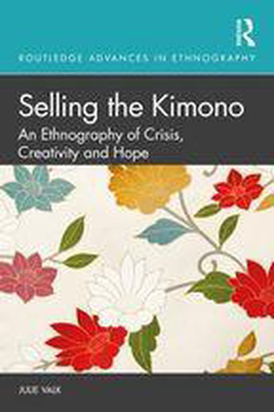 Routledge Advances in Ethnography - Selling the Kimono - cover