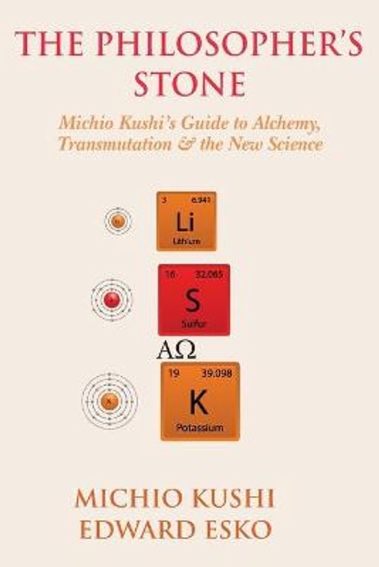 Boek 'The Philosopher's Stone' met op de kaft de titel, 'Michio Kushi's Guide to Alchemy, Transmutation & the New Science', en atoommodellen en elementen uit het periodiek systeem: Lithium, Zwavel en Kalium. Geschreven door Michio Kushi en Edward Esko.