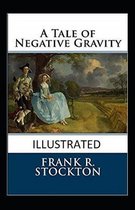 A Tale of Negative Gravity Illustrated