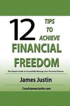 12 Tips to Achieve Financial Freedom