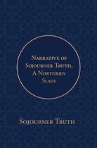 Narrative of Sojourner Truth, A Northern Slave