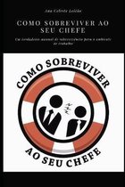 Como Sobreviver ao seu Chefe