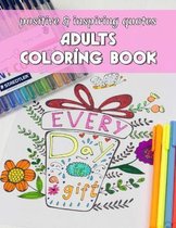 Positive & Inspiring Quote Adults Coloring Book