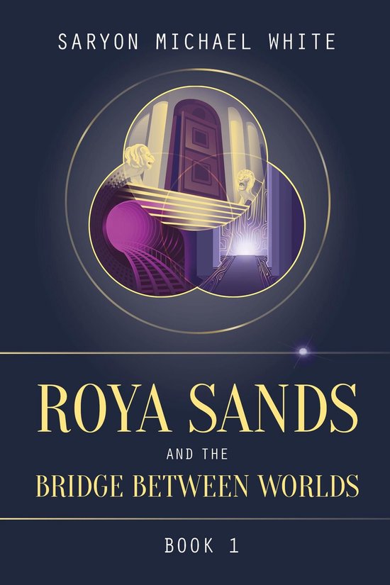 Roya Sands 1 - Roya Sands and the Bridge Between Worlds - cover
