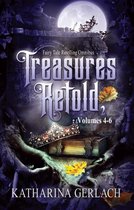 Treasures Retold 2 (Fairy Tale Retelling Omnibus, Volumes 4-6)