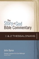 The Story of God Bible Commentary - 1 and 2 Thessalonians
