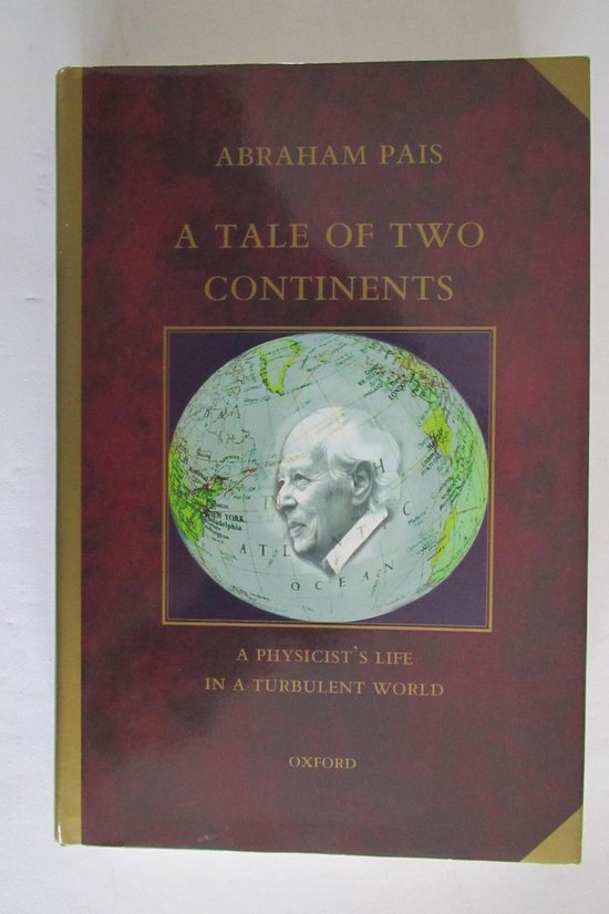 Abraham Pais - A Tale of Two Continents