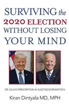 Surviving the 2020 Election Without Losing Your Mind