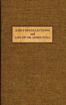 Early Recollections and Life of James Still